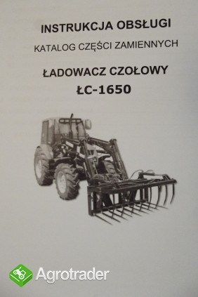 Katalog Cześci Zamiennych Ładowacz Czołowy ŁC 1650, Instrukcja Obsługi